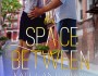 Review: The Space Between by Kate&nbsp;Canterbary