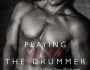 Review: Playing with the Drummer by Robin&nbsp;Covington