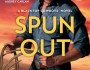 ARC Review: Spun Out by Lorelei&nbsp;James