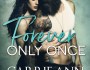 Review: Forever Only Once by Carrie Ann&nbsp;Ryan