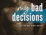 Review: My Bad Decisions by Carrie Ann&nbsp;Ryan