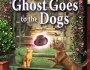 Review: The Ghost Goes to the Dogs by Cleo&nbsp;Coyle